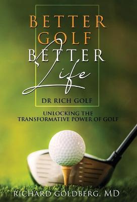 Better Golf Better Life