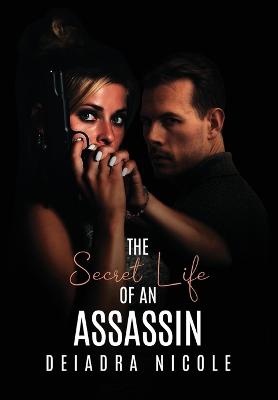 The Secret Life of An Assassin
