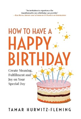 How to Have a Happy Birthday
