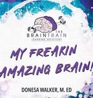 My Freakin Amazing Brain!