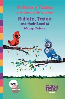 Rulieta y Tadeo y su banda de colores - Rulieta, Tadeo and their Band of Many Colors