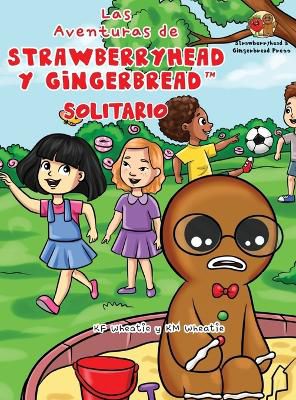 Las Aventuras de Strawberryhead y Gingerbread(TM)-Solitario