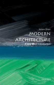 Modern Architecture: A Very Short Introduction 