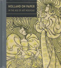 Holland on Paper in the Age of Art Nouveau 