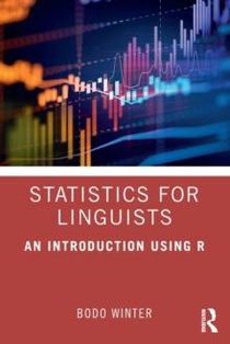 Statistics For Linguists: An Introduction Using R 