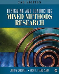 Designing and Conducting Mixed Methods Research 
