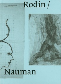 Rodin/Nauman 