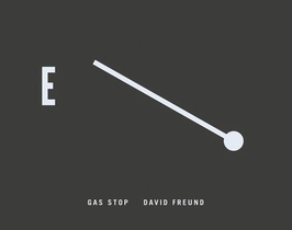 David Freund: Gas Stop 