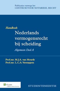 Nederlands vermogensrecht bij scheiding Algemeen deel A Studenteneditie Handboek 