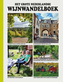 Het Grote Nederlandse Wijnwandelboek 