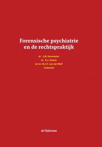 Forensische psychiatrie en de rechtspraktijk 