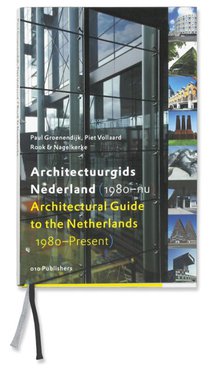 Architectuurgids Nederland (1980-nu) = Architectural Guide to the Netherlands (1980-Present) 