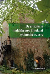 De stinzen in middeleeuws Friesland en hun bewoners 