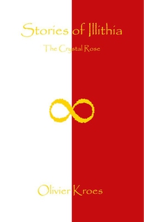 Stories of Illithia - The Crystal Rose 