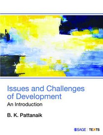 Issues and Challenges of Development: An Introduction 