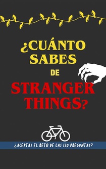 ¿Cuánto sabes de Stranger Things? 