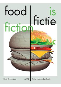 Food is Fictie / Food is Fiction 