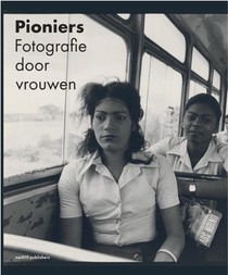 Pioniers - Fotografie door vrouwen 