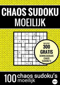 Sudoku Moeilijk: CHAOS SUDOKU - nr. 4 - Puzzelboek met 100 Moeilijke Puzzels voor Volwassenen en Ouderen 