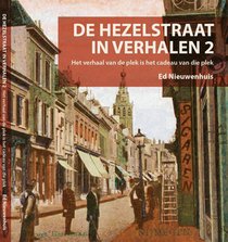 De Hezelstraat in verhalen 2 