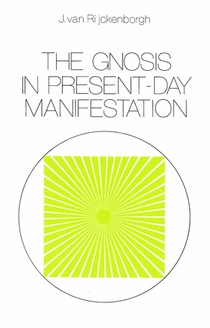 The Gnosis in Present-day Manifestation 