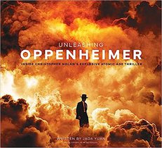 Unleashing Oppenheimer: Inside Christopher Nolan's Explosive Atomic Age Thriller 