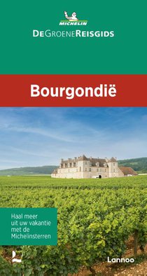 De Groene Reisgids - Bourgondië 