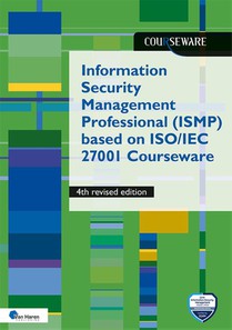 Information Security Management Professional (ISMP) based on ISO/IEC 27001 Courseware - 4th revised Edition 