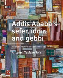Addis Ababa’s sefer, iddir, and gebbi 