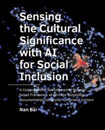 Sensing the Cultural Significance with AI for Social Inclusion 