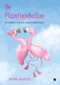 De flamingoballon en andere vrolijke nonsensgedichtjes 