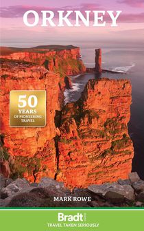 Orkney 2nd ed. Bradt Travel Guide 